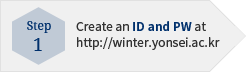 Create an ID and PW at http://winter.yonsei.ac.kr